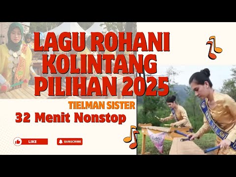 KOLEKSI LAGU ROHANI KOLINTANG PILIHAN 2025 | TIELMAN SISTER | MINAHASA MANADO
