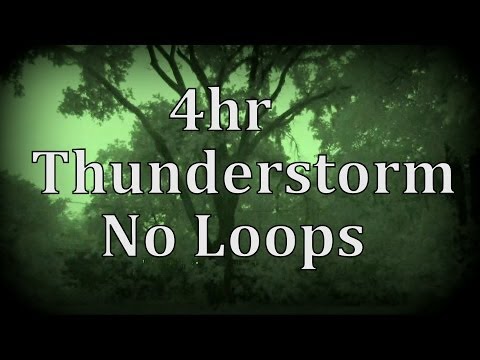 4hr Thunderstorm with No Loops 