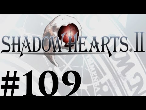 Let's Play Shadow Hearts II Covenant Part #109 Completing Trials