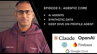 Episode 5 : Agentic Core