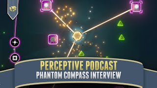Casual Puzzle Design With Triversal | Perceptive Podcast, Phantom Compass Interview, Indie Games,