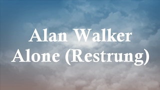 Alan Walker - Alone (restrung) lyric