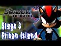 ▶ INTERACTIVE ◀ Shadow the Hedgehog - Stage 3-2 - Prison Island - Hero