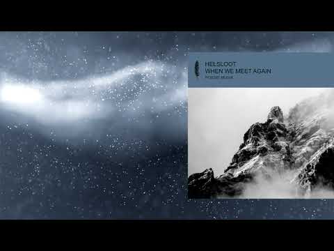 Helsloot - When We Meet Again (Original Mix) [Poesie Musik]