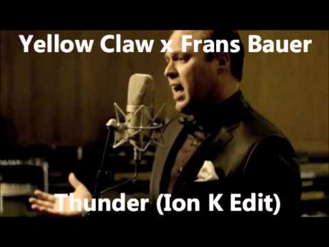 Yellow Claw x Frans Bauer & The Opposites - Thunder (Ion K Edit)