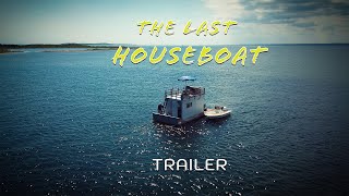 The Last Houseboat | Trailer