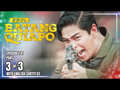 FPJ's Batang Quiapo | Episode 741 (3/3) | December 23, 2025 (w/ English Subtitles)