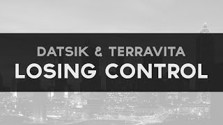 [Drumstep] Datsik & Terravita - Losing Control