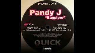 Pandy J - Bagpiper (Wide Sign Extended) [QUICK037]