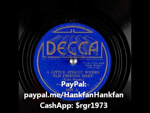 A Little Street Where Old Friends Meet ~ Frank Luther Trio (1934)