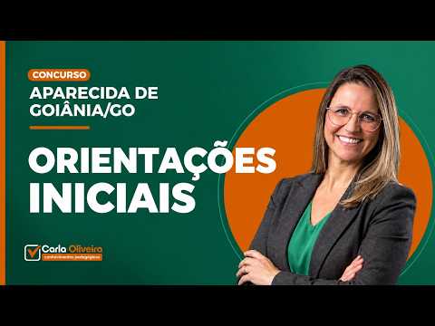 Orientações iniciais - Aparecida de Goiânia
