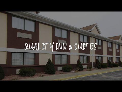 Quality Inn & Suites Review - Benton Harbor , United States of America