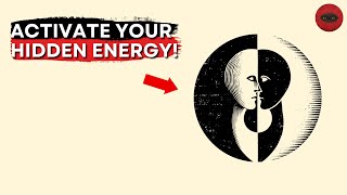Your Hidden Energy Is More Powerful Than You Imagine