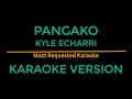 Pangako Kyle Echarri Karaoke Version