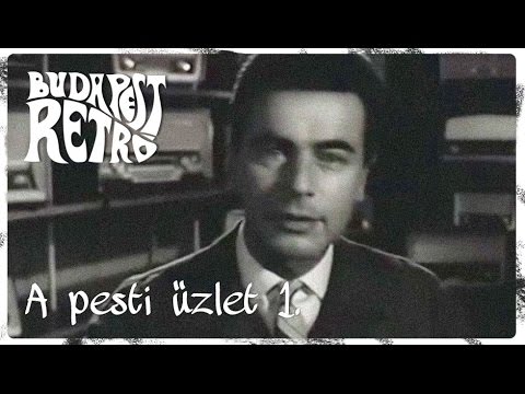 Budapest Retró - A pesti üzlet (1. rész)