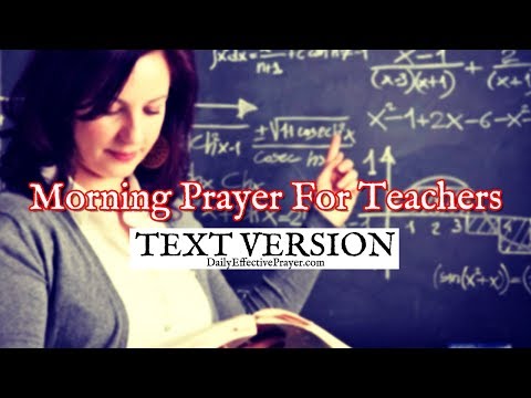 Morning Prayer For Teachers | Teachers Morning Prayer (Text Version - No Sound)