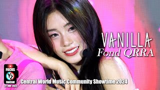 Fond QRRA Fancam  - Vanilla @ Central World Music Community Showtime 2024 | 231127