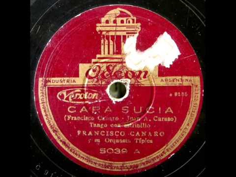 Francisco Canaro - Roberto Maida - Cara Sucia, 1937