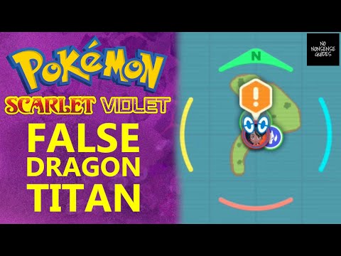 False Dragon Titan Location in Pokemon Scarlet Violet - Dragon Titan Badge