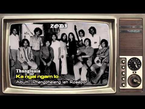 ZODI - Thangluaia - Ka ngai ngam lo