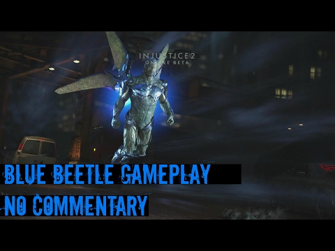 Injustice 2 Blue Beetle Gameplay (1080 60fps No commentary)
