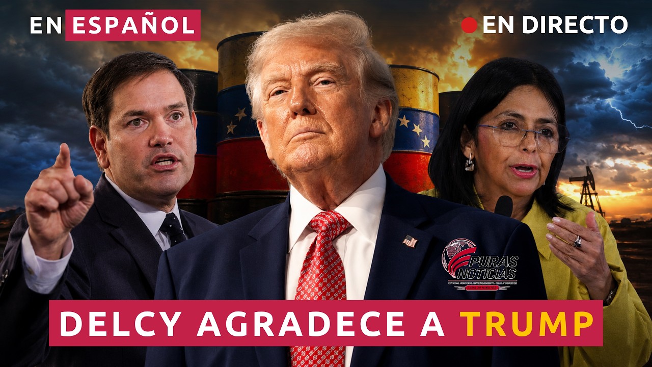 ¡TRUMP VA POR EL PETRÓLEO DE VENEZUELA! RUBIO Y DELCY EN EL CENTRO DEL CONFLICTO