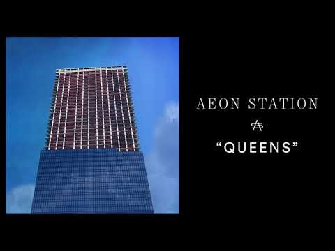 Aeon Station - Queens (Official Audio)
