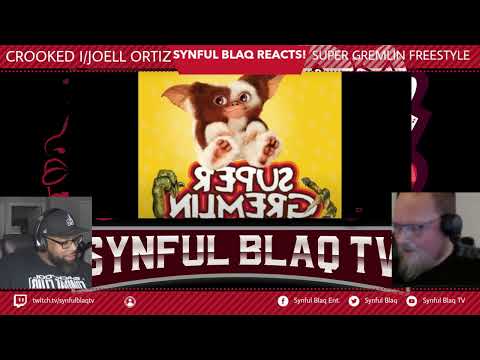 Was this better than DAX?  Synful Blaq Reacts - Kxng Crooked x Joell Ortiz   - Super Gremlin