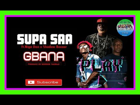 Supa Saa x Nega Don x Shadow Boxxer_Gbaba(Sierra Leone Music) #ExclusiveVibes232