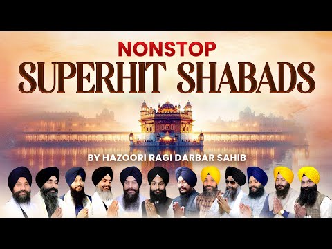 NonStop Superhit Gurbani Shabads By Renowned Ragi of Darbar Sahib Amritsar