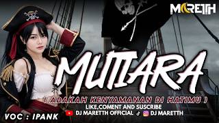 Download lagu MUTIARA FUNKOT REMIX [ ADAKAH KENYAMANAN DIHATIMU ] NEW 2026 BY DJ MARETTH mp3