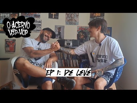 DE LEVE | O Acervo Hip-Hop #01