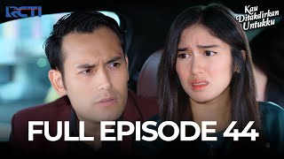 Download lagu (FREE) FULL EPISODE 44 KAU DITAKDIRKAN UNTUKKU | DRAMA TERBAIK mp3