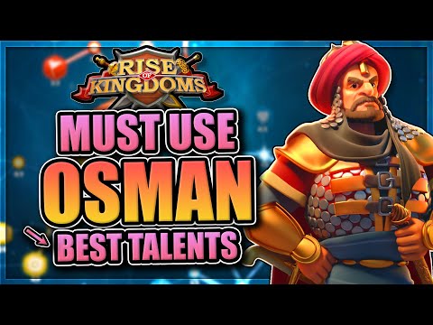 Best Osman Talents and Pairs in Rise of Kingdoms [Commander Guide]
