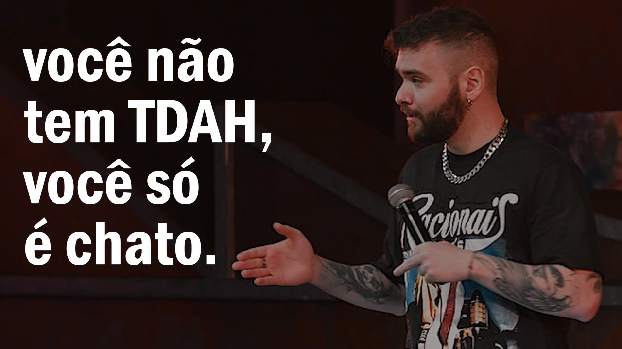 COMO É TER TDAH - STAND UP COMEDY por Tiago Santineli