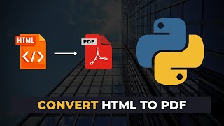 Convert HTML and Webpages to PDF using Python