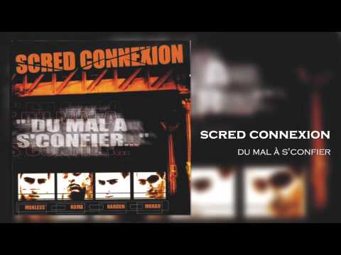 Scred Connexion - Du Mal à s'confier (Son Officiel)
