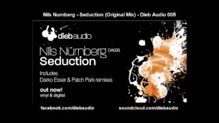 Nils Nurnberg - Seduction (Original Mix) - Dieb Audio 005