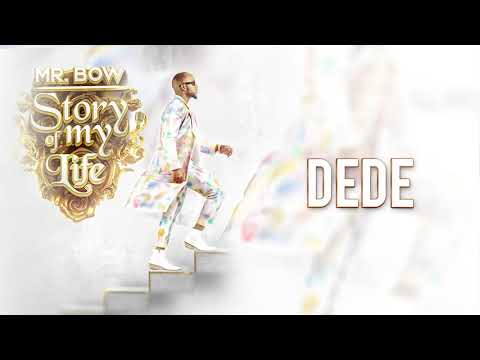 Mr. Bow - Dede (Official Audio)