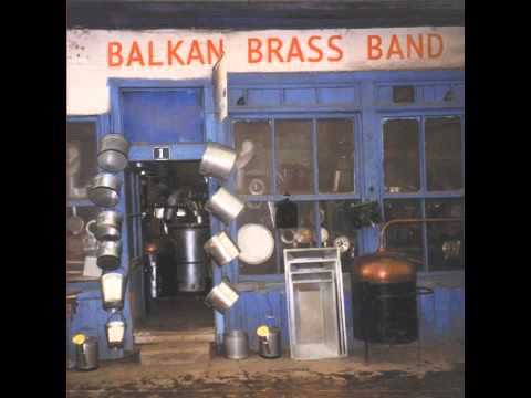 Balkan Brass Band - Full Album