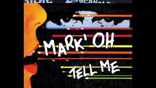 Mark 'Oh - Tell Me (Long Version) (1996) 🔊🔊🔊