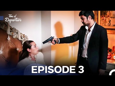 Time of Departure Episode 3