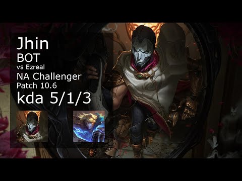 Jhin Bot vs Ezreal - NA Challenger 5/1/3 Patch 10.6 Gameplay