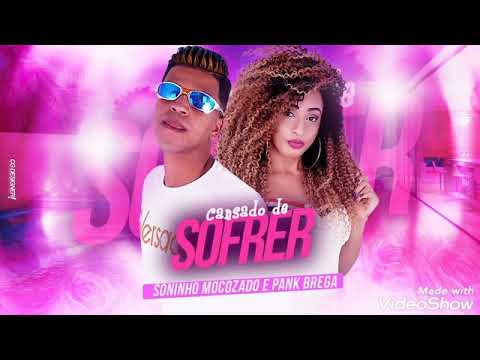 soninho mocozado e pank brega   cansado de sofrer