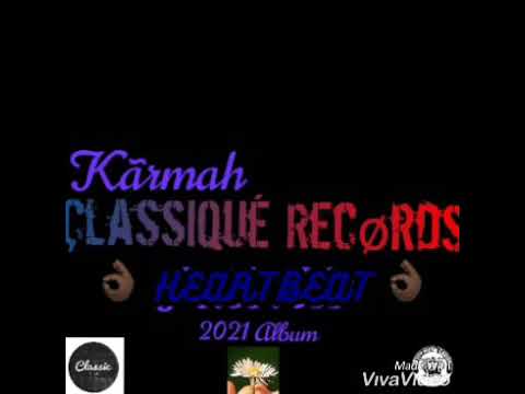 KARMAH CLASSIQUÉ ENTERTAINMENT-Heartbeat ( faded album) official audio