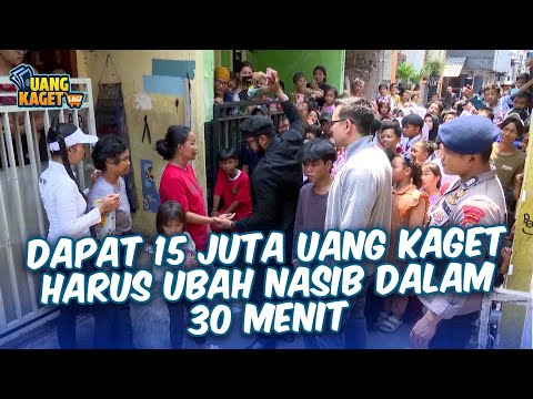 DAPAT 15 JUTA UANG KAGET SIAP UBAH NASIB LEBIH BAIK LAGI | UANG KAGET EPS 642 (1/3)