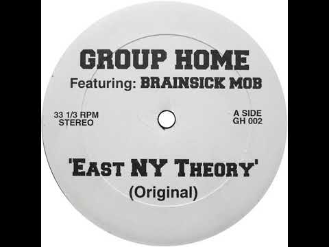 Group Home featuring Brainsick Mob - East NY Theory (1997)