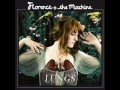 Florence + the Machine - Kiss With A Fist