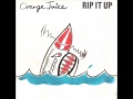 ORANGE JUICE - Rip It Up [single edit] (1983)