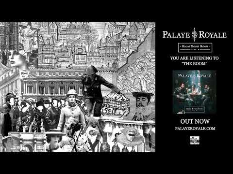 PALAYE ROYALE - The Boom